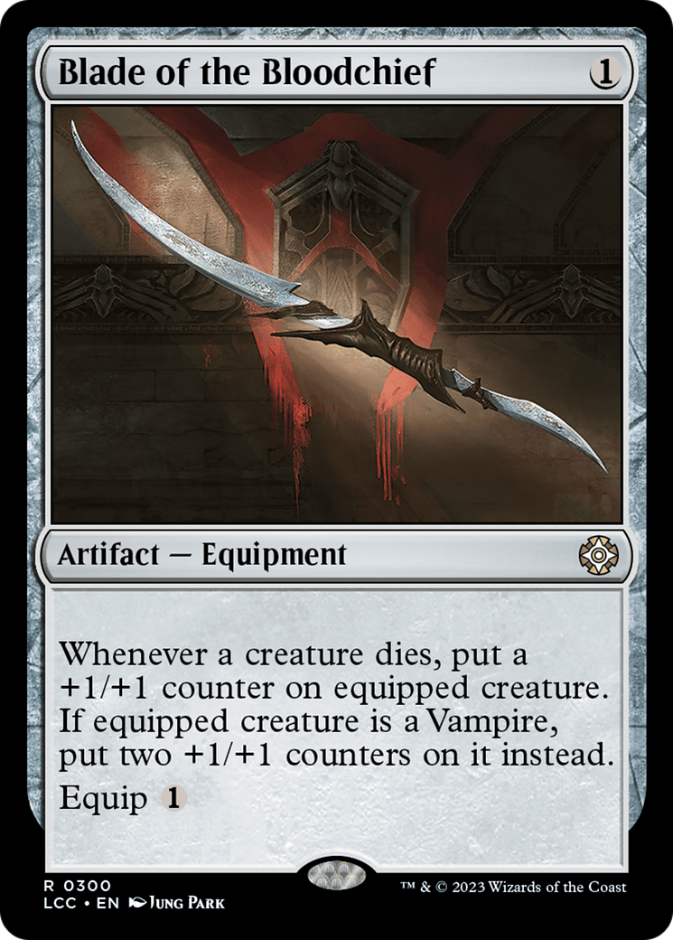 Blade of the Bloodchief [The Lost Caverns of Ixalan Commander] | North of Exile Games