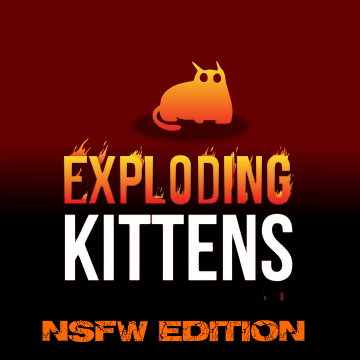 Exploding Kittens (NSFW Edition) | North of Exile Games