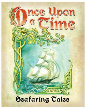 Once Upon A Time: Seafaring Tales | North of Exile Games
